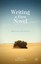 Writing a First Novel: Reflections on the Journey by Karen Stevens.