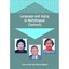 Language And Aging in Multilingual Contexts (Bilingual Education and Bilingualis
