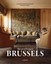 The Art of Living in Brussels by Fiametta D'Amberg Frescobaldi.