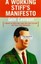 A Working Stiff's Manifesto: A Memoir of Thirty Jobs I Quit, Nine That Fired