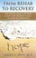 From Rehab to Recovery: The Truth about Getting Clean and Staying Clean, in...