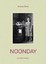Noonday by Annelies Aetrba (Hardback, 2013)
