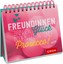 Freundinnen bringen Glück in dein Leben - und Prosecco!, Joachim Groh