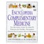 Encyclopedia of Complementary Medicine - Hardcover NEW Anne Woodham, D 1997