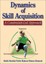 Davids, Keith: Dynamics of Skill Acquisition