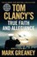 Tom Clancy's True Faith and Allegiance by Mark Greaney 9781405922302