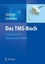 Das Tms-Buch: Handbuch Der Transkraniellen Magnetstimulation by...