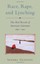 Race, Rape, and Lynching: The Red Record of American Literature, 1890-1912 (Race