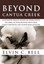 NEW Beyond Cantua Creek by Elvin C Bell BOOK (Hardback) Free P&H