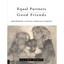 Equal Partners - Good Friends: Empowering Couples Through Therapy Rabin, Claire