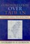 Confrontation Over Taiwan: Nineteenth-Century China and the Powers by Leonard H.