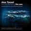 The First Element : The Sea von Alex Tassel, Julien Charlet | CD | neu