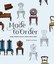 NEW Made to Order By Robert La Nauze Hardcover Free Shipping