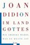 Im Land Gottes von Joan Didion (Taschenbuch) NEU