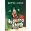 Hyde and Shriek - Hardcover NEW David Lubar 2013-01-08