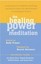The Healing Power of Meditation: Leading Experts on Buddhism, Psychology, and