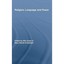 Religion, Language, and Power Green, Nile (Edited by)/ Searle-Chatterjee, Mary