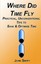 Where Did Time Fly: Practical, Unconventional Tips to Save & Opti by Swift, John