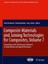 Composite Materials and Joining Technologies for Composites: Proceedings of...