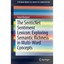 The SenticNet Sentiment Lexicon: Exploring Semantic Richness in Multi-Word Conce