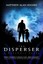 NEW The Disperser by Matthew Alan Hughes