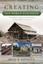 Creating Old World Wisconsin - Paperback NEW John D. Krugler 2013-06-30