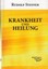 TB - Rudolf Steiner - Krankheit und Heilung - Rhythmus, Karma & Therapie