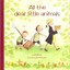 All the Dear Little Animals by Ulf Nilsson (Hardback, 2009)