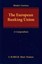 The European Banking Union A Compendium by Jens-Hinrich Binder 9781509904532