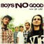 Boys No Good - Never Felt Better CD Indianola NEW