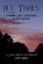 NEW Life Trails: Finding God's Presence in Our World by Mr David W Kranz