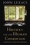 History and the Human Condition: A Historian's Pursuit of Knowledge by John...