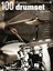 100 Essential Drumset Lessons: Rock * Jazz * Funk * Metal * Hip-Hop * Blues *