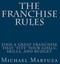The Franchise Rules How to Find a Great Franchise That Fits You... 9781500615734