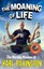 The Moaning of Life: The Worldly Wisdom of Karl Pilkington by Karl Pilkington