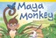 Maya Monkey by Janeen Brian (Paperback / softback, 2013)