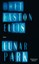 Ellis, Bret Easton: Lunar Park