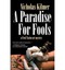 NEW A Paradise for Fools (Fred Taylor Art Series) by Nicholas Kilmer