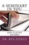 A Seminary in You: How to Study the Bible by Pierce, Dr Ben C. -Paperback