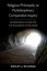 Religious Philosophy as Multidisciplinary Comparative Inquiry by Wesley J....