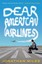 Dear American Airlines by Jonathan Miles.