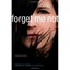 Forget Me Not - Hardcover NEW Dean, Carolee 2012-10-02
