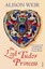 The Lost Tudor Princess A Life of Margaret Douglas, Countess of... 9780099546467