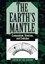 The Earth's Mantle: Composition, Structure, and Evolution by Ian Jackson (Englis