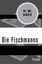Die Fischmanns, H. W. Katz