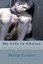 My Life in Chains: My Story as a Non Consentual Slave by Phillip Lesbirel...