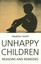 Unhappy Children Reasons and Remedies by Heather Smith 9781853433016