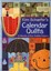 Kim Schaefer's Calendar Quilts: 12 Months of Fun, Fusible Projects by Kim...