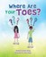 NEW Where Are Your Toes? by Barry Hoag BOOK (Paperback / softback) Free P&H