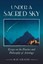 Under a Sacred Sky (Paperback), Grasse, Ray, 9781910531075